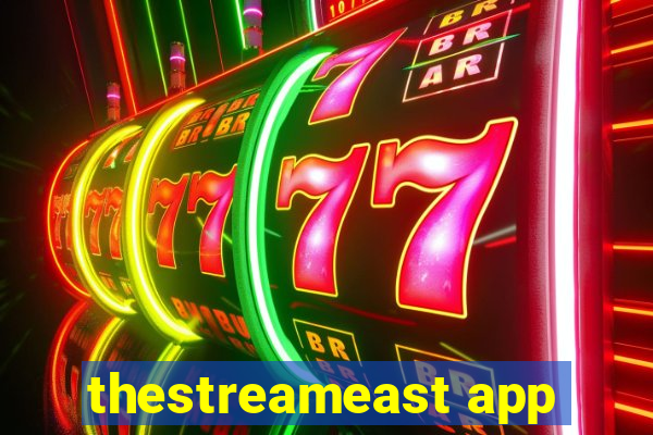 thestreameast app